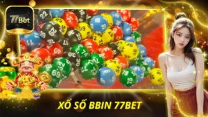Xổ Số BBin 77BET